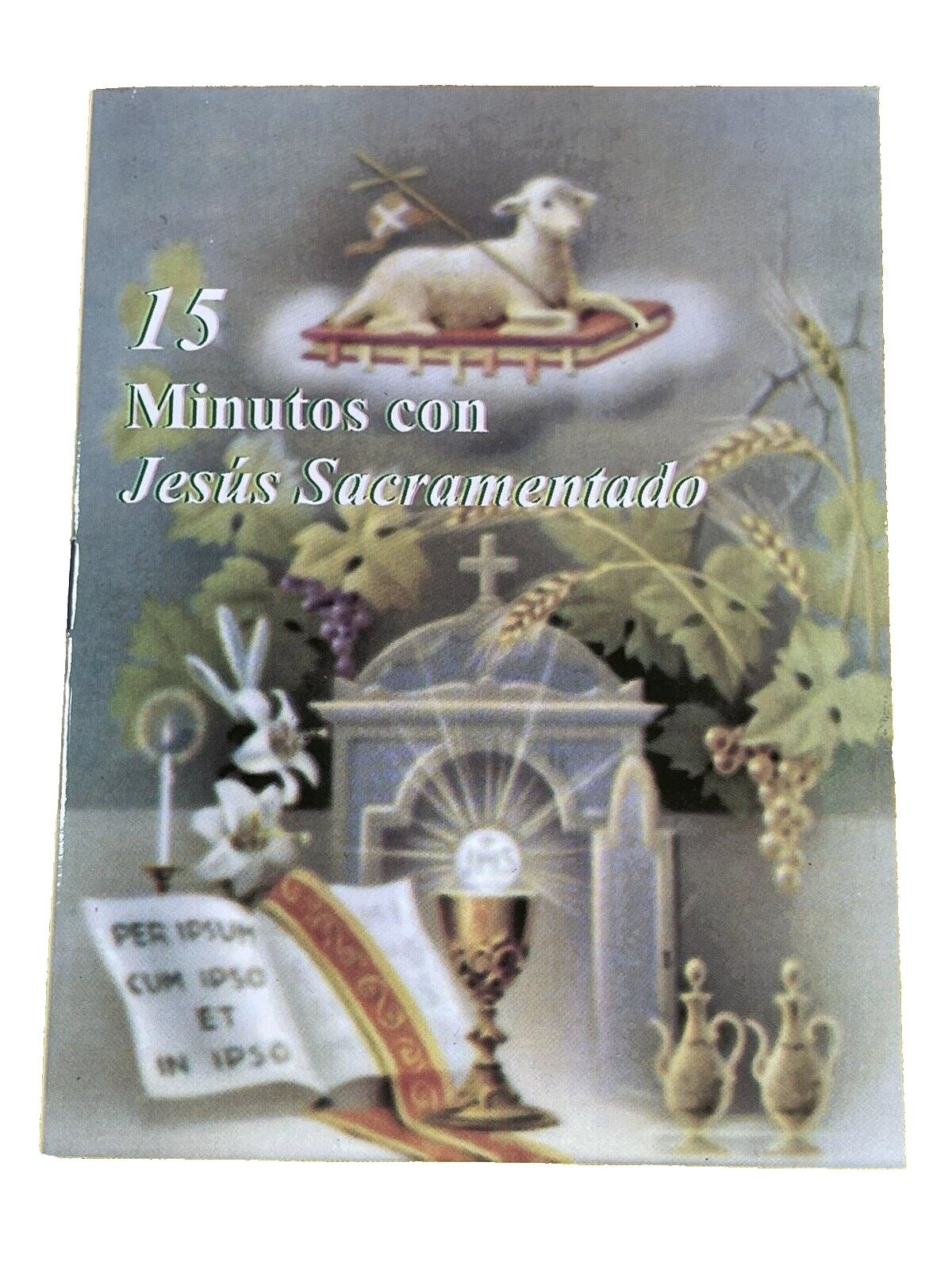 15 Minutos con Jesús Sacramentado