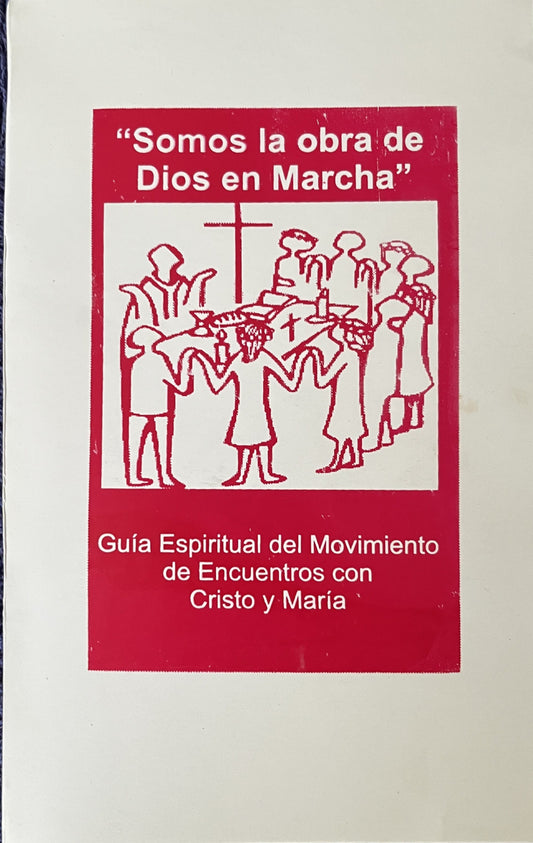 1. GUIA ESPIRITUAL DEL MOVIMIENTO DE ENCUENTROS CON CRISTO Y MARIA