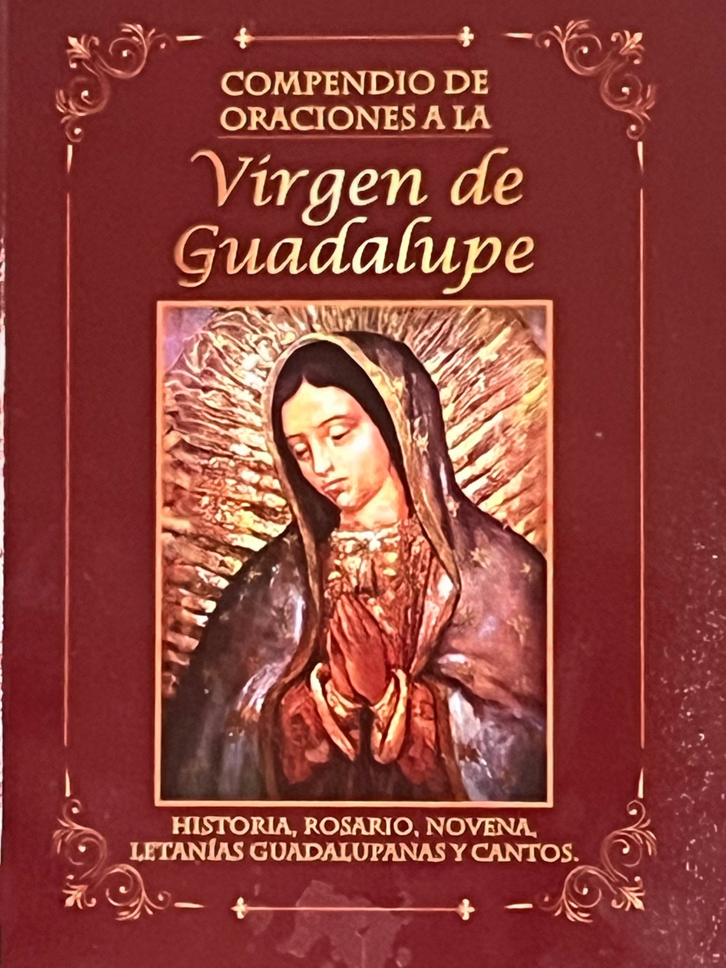 1. COMPENDIO DE ORACIONES A LA VIRGEN DE GUADALUPE