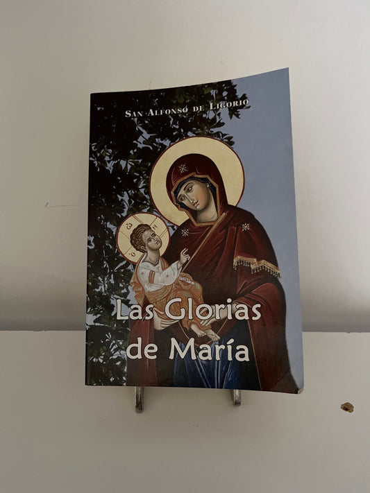 LAS GLORIAS DE MARIA. San Alfonso de Ligorio