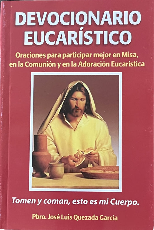 1. DEVOCIONARIO EUCARISTICO. Pbro. Jose Luis Quezada
