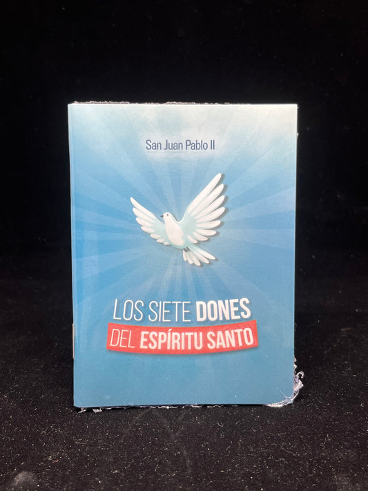 LOS SIETE DONES DEL ESPIRITU SANTO By San Juan Pablo II