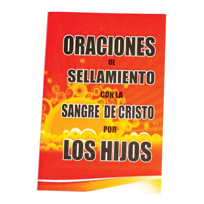 Oraciones de Sellamiento con la Sangre de Cristo por los Hijos